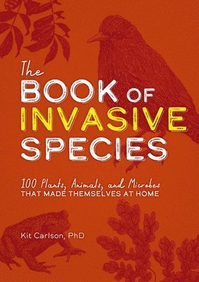 Dr. Kit Carlson, Kit Carlson - Book of Invasive Species, Häftad