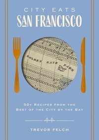 bokomslag City Eats: San Francisco