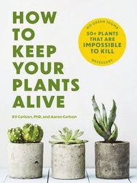 bokomslag How to Keep Your Plants Alive