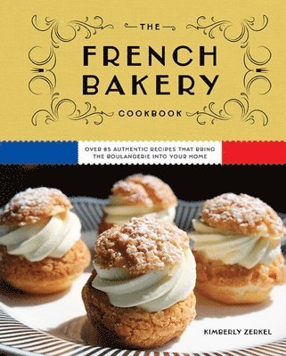 The French Bakery Cookbook 1