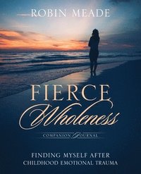 bokomslag Fierce Wholeness Companion Journal