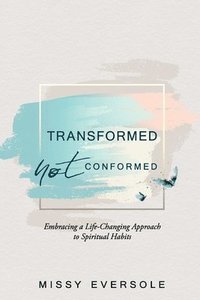 bokomslag Transformed, Not Conformed