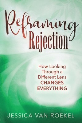 bokomslag Reframing Rejection