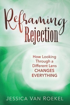 Jessica Van Roekel, Jessica van Roekel - Reframing Rejection, Häftad