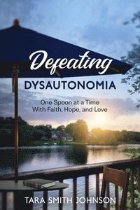 bokomslag Defeating Dysautonomia