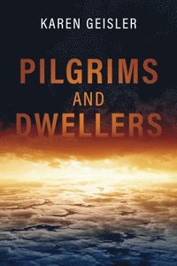 bokomslag Pilgrims and Dwellers