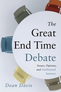 bokomslag The Great End Time Debate
