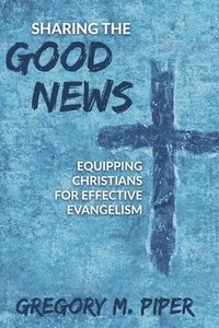 bokomslag Sharing the Good News