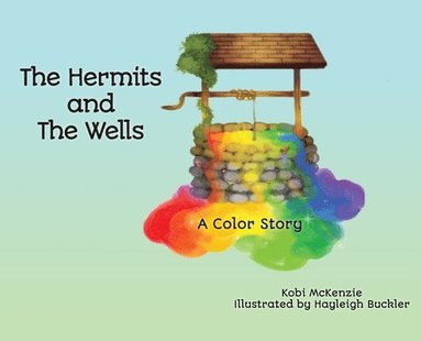 bokomslag The Hermits and the Wells