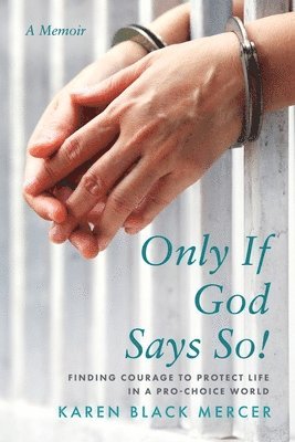 Only If God Says So! 1