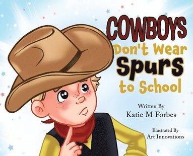 bokomslag Cowboys Don't Wear Spurs to School