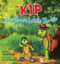 bokomslag Kip the Brave Little Turtle