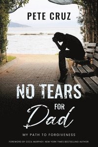 bokomslag No Tears for Dad