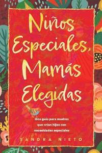 bokomslag Ninos Especiales-Mamas Escogidas