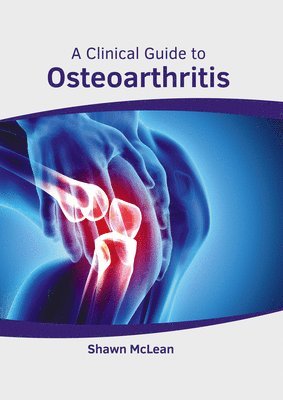 bokomslag Clinical Guide to Osteoarthritis