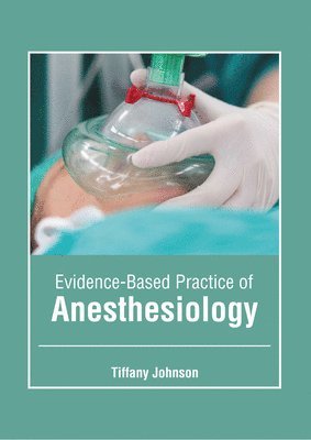 Evidence-Based Practice of Anesthesiology 1