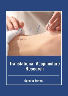 bokomslag Translational Acupuncture Research