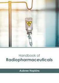 bokomslag Handbook of Radiopharmaceuticals