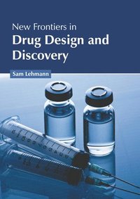 bokomslag New Frontiers in Drug Design and Discovery