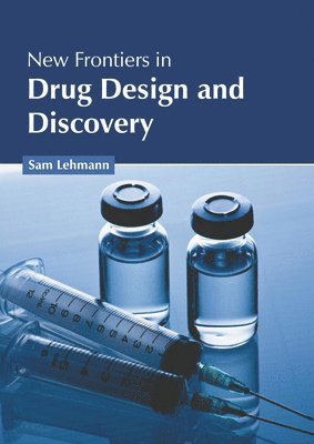 bokomslag New Frontiers in Drug Design and Discovery