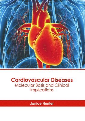 bokomslag Cardiovascular Diseases: Molecular Basis and Clinical Implications