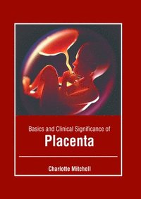 bokomslag Basics and Clinical Significance of Placenta
