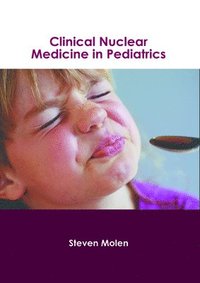 bokomslag Clinical Nuclear Medicine in Pediatrics