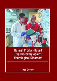 bokomslag Natural Product-Based Drug Discovery Against Neurological Disorders