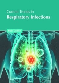 bokomslag Current Trends in Respiratory Infections