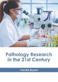 bokomslag Pathology Research in the 21st Century