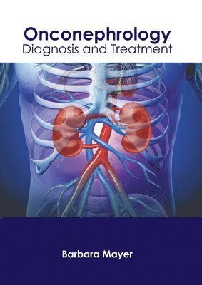 Onconephrology: Diagnosis and Treatment 1