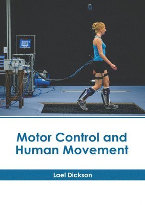 bokomslag Motor Control and Human Movement