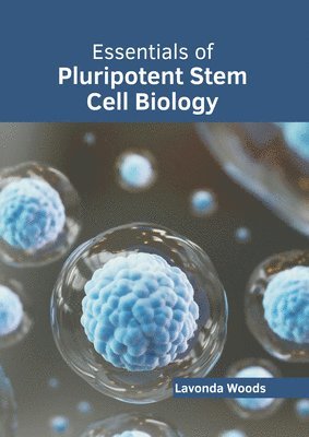 bokomslag Essentials of Pluripotent Stem Cell Biology