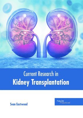 bokomslag Current Research in Kidney Transplantation