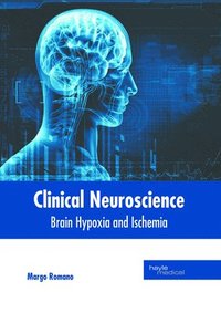 bokomslag Clinical Neuroscience: Brain Hypoxia and Ischemia