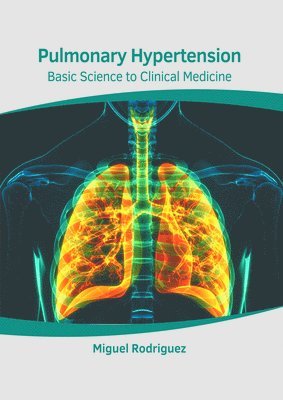 bokomslag Pulmonary Hypertension: Basic Science to Clinical Medicine