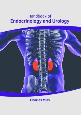 Charles Mills - Handbook of Endocrinology and Urology, Inbunden