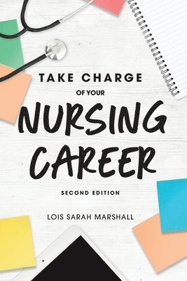 Take Charge of Your Nursing Career 1