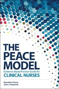 bokomslag The PEACE Model Evidence-Based Practice Guide for Clinical Nurses