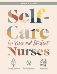 bokomslag WORKBOOK for Self-Care for New and Student Nurses