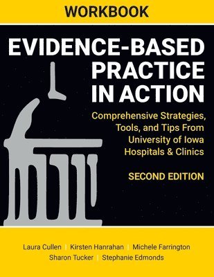 Laura Cullen, Kirsten Hanrahan, Michele Farrington - WORKBOOK for Evidence-Based Practice in Action, Second Edition, Häftad. Tillgänglighet: Lägg i varukorg