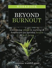 bokomslag Workbook for Beyond Burnout, Second Edition
