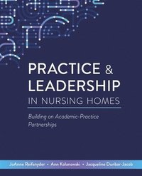 bokomslag Practice & Leadership in Nursing Homes