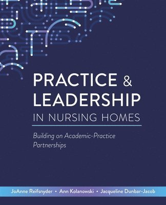 Practice & Leadership in Nursing Homes 1