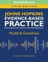 bokomslag Workbook for Johns Hopkins Evidence-Based Practice for Nurses and Healthcare Professionals, Fifth Edition