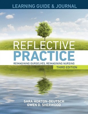 LEARNING GUIDE & JOURNAL for Reflective Practice, Third Edition 1