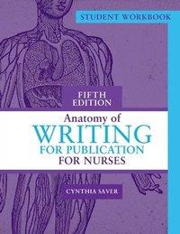 bokomslag Student Workbook for Anatomy of Writing for Publication for Nurses, Fifth Edition