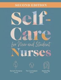 bokomslag Self-Care for New and Student Nurses, Second Edition