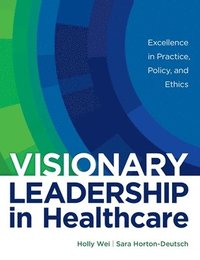 bokomslag Visionary Leadership in Healthcare