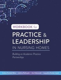 bokomslag Workbook for Practice & Leadership in Nursing Homes